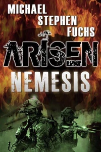 Arisen : Nemesis  (the Special Ops Military Apocalypse Epic)