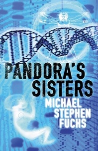 Michael Stephen Fuchs - Pandora's Sisters.
