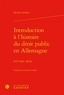 Michael Stolleis - Introduction à l'histoire du droit public en Allemagne - XVIe-XXIe siècle.