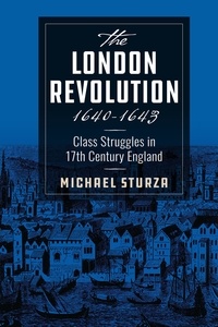  Michael Sturza - The London Revolution 1640-1643.