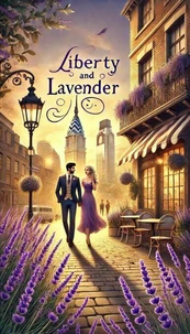 Liberty &amp; Lavender