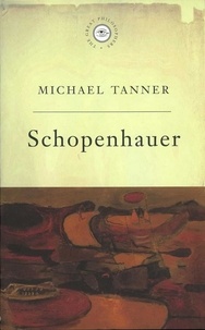 Michael Tanner - The Great Philosophers:Schopenhauer - Schopenhauer.