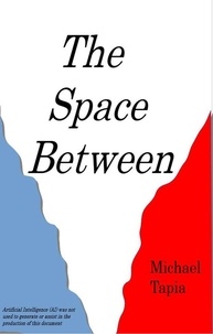  Michael Tapia - The Space Between.