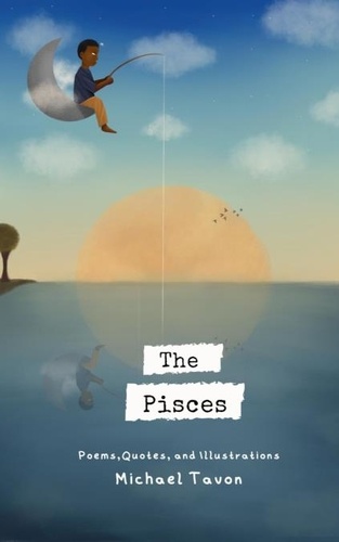  Michael Tavon - The Pisces.