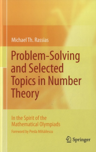 Michael-Th Rassias - Problem-solving and Selected Topics in Number Theory.