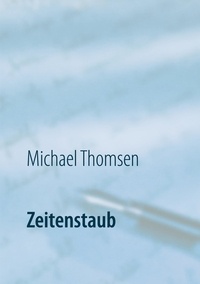 Michael Thomsen - Zeitenstaub.