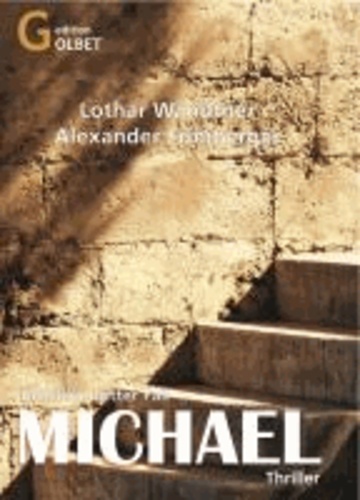 Michael – Thriller - Benders dritter Fall.