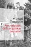 Michael Tomasello - Aux origines de la cognition humaine.