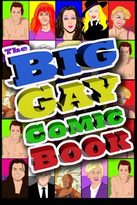 Big Gay Comic Book: Volume 1