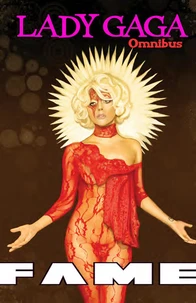 Fame: Lady Gaga Omnibus