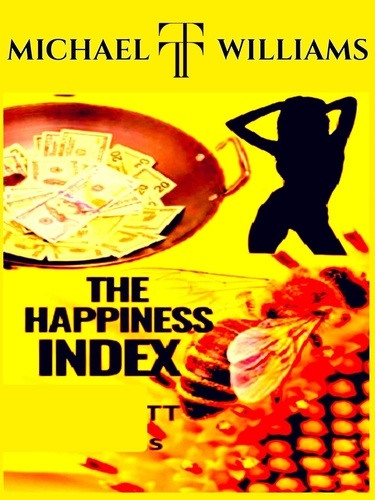  Michael TT Williams - The Happiness Index.