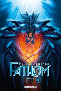 Michael Turner - Fathom Intégrale : .