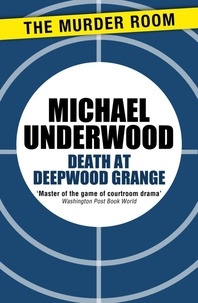 Michael Underwood - Death at Deepwood Grange.