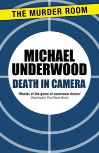 Michael Underwood - Death in Camera.