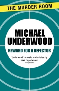Michael Underwood - Reward for a Defector.