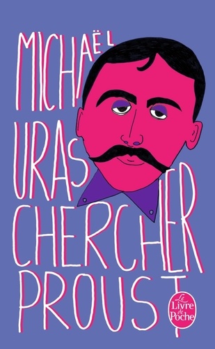 Chercher Proust