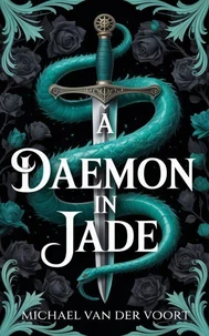 A Daemon in Jade: A Haunting Tale of Forbidden Power and the Price of Curiosity