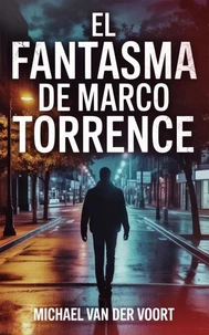 El Fantasma de Marco Torrence