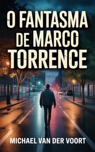 O Fantasma de Marco Torrence