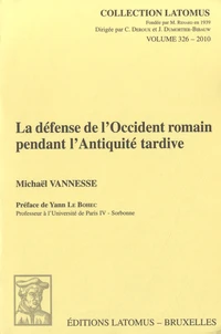 La défense de l'Occident romain pendant l'Antiquité tardive