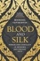 Blood and Silk. Power and Conflict in Modern Southeast Asia