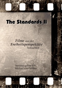 Michael von Prollius - The Standards II - Filme aus der Freiheitsperspektive betrachtet.