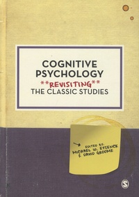Michael-W Eysenck et David Groome - Cognitive Psychology Revisiting the Classic Studies.