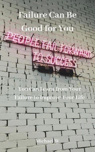 Failure Can Be Good for You