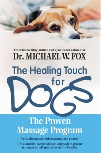 Michael w. Fox - Healing Touch for Dogs - The Proven Massage Program.