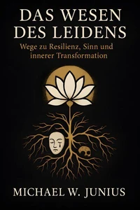 Das Wesen des Leidens