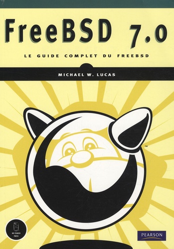 Michael W. Lucas - FreeBSD 7.0 - Le guide complet du FreeBSD.