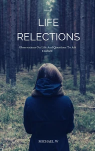 Observations On Life And Questions To Ask Yourself
