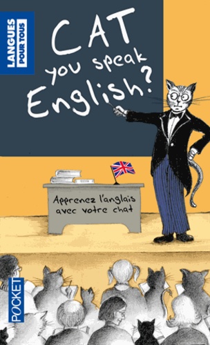 Michael Walkerly et Kitty Purr - Cat you speak english ? - Ou J'apprends l'anglais avec mon chat.