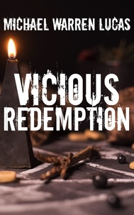  Michael Warren Lucas - Vicious Redemption: Five Dark Fantasies.