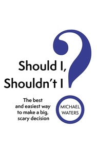  Michael Waters - Should I, Shouldn't I?.