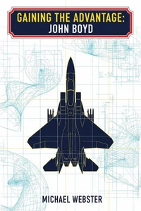 Gaining the Advantage: John Boyd