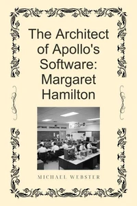 The Architect of Apollo's Software: Margaret Hamilton