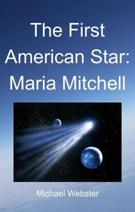 The First American Star: Maria Mitchell