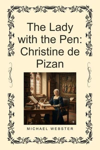 The Lady with the Pen: Christine de Pizan