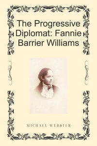 The Progressive Diplomat: Fannie Barrier Williams