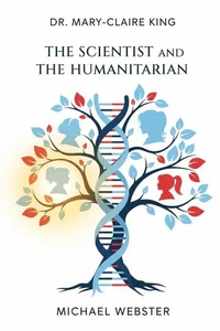 The Scientist and the Humanitarian: Dr. Mary-Claire King