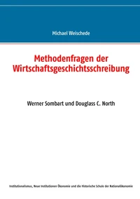 Methodenfragen der Wirtschaftsgeschichtsschreibung