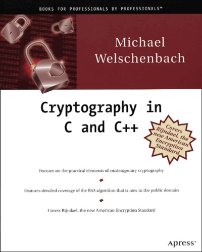 Michael Welschenbach - Cryptography in C and C++. - CD-ROM included.