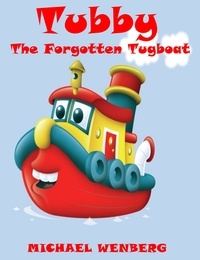  Michael Wenberg - Tubby the Forgotten Tugboat.