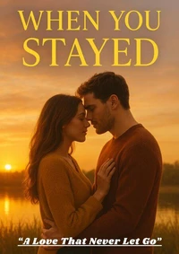 When You Stayed