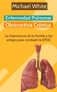 Enfermedad Pulmonar Obstructiva Crónica: La importancia de la familia y los amigos para combatir la EPOC