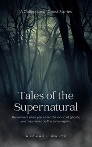  Michael White - Tales of the Supernatural.