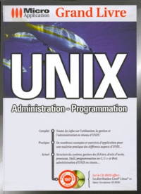 Michael Wielsch - Unix. Administration - Programmation, Edition Avec Cd-Rom.