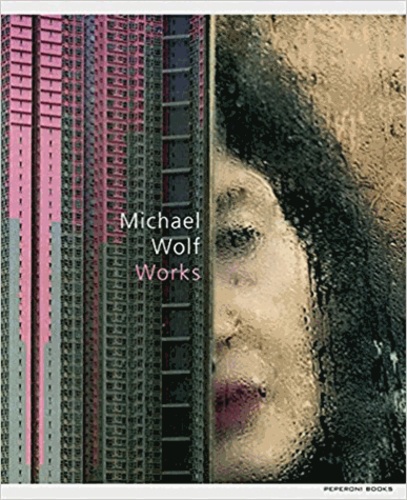 Michael Wolf - Works.