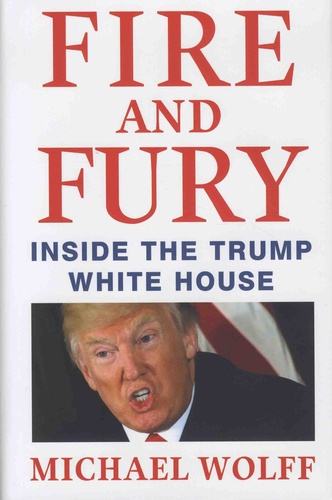 Fire and Fury. Inside the Trump White House